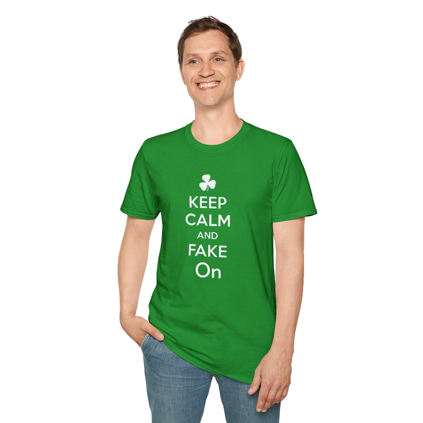 Fake On Tee - "Keep Calm and Fake On" Unisex Softstyle T-Shirt