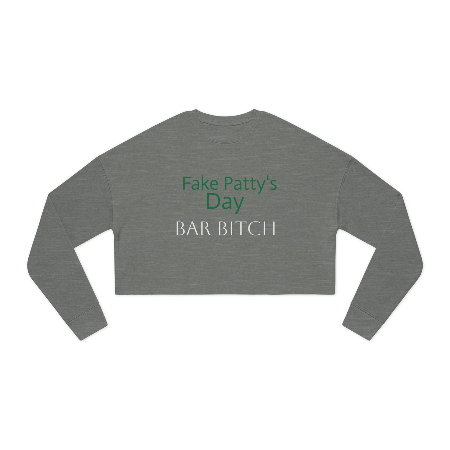 Women's Fake Patty’s Day Cropped Sweatshirt